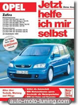 Revue technique Opel Zafira A - essence et diesel (depuis 1999)