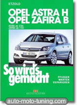 Revue technique Opel Zafira B - essence et diesel (depuis 2005)
