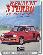 Documentation technique La Renault 5 Turbo. D'un rêve à la réalité