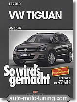Revue technique Volkswagen Tiguan essence et diesel (2007-2011)